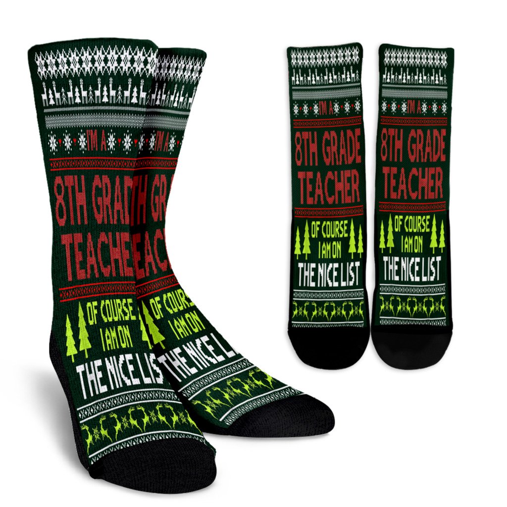 Ugly Christmas Gift 8Th Grade Teacher On The Nice List Noel Socks Perfect Christmas Gift