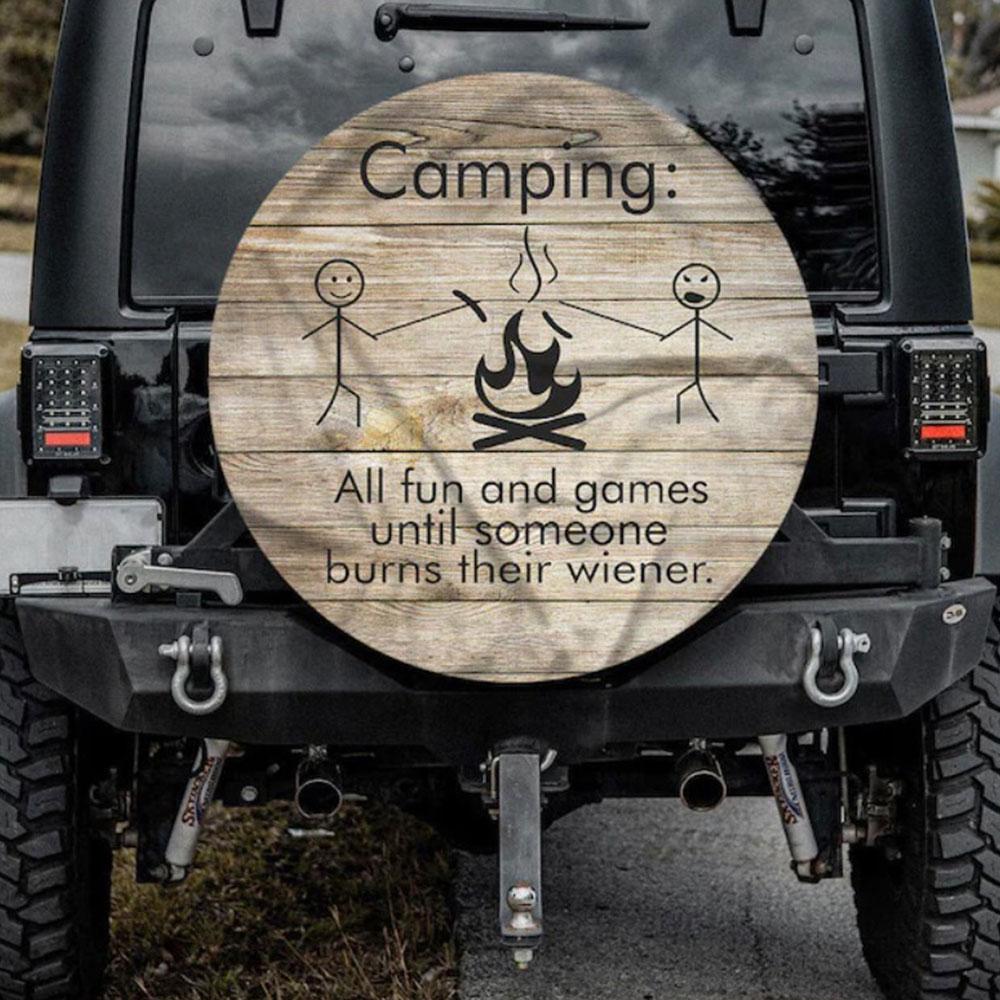 All Fun And Games Until Car Spare Tire Cover Gift For Campers