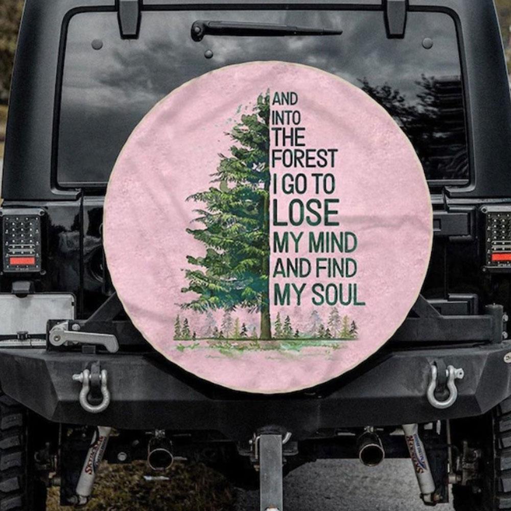 And Into The Forest I Go Car Spare Tire Cover Gift For Campers