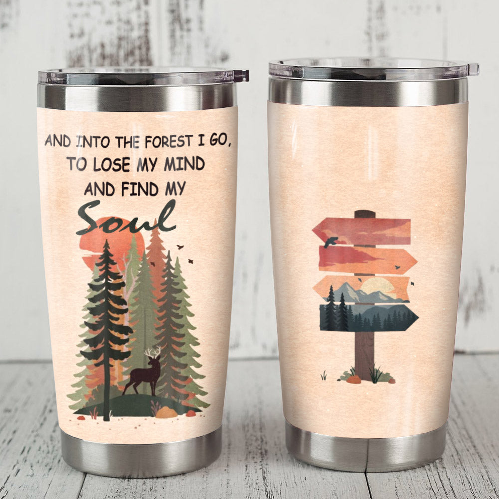 And Into The Forest I Go To Lose My Mind And Find My Soul Camping Camfire Tumbler 2 2021