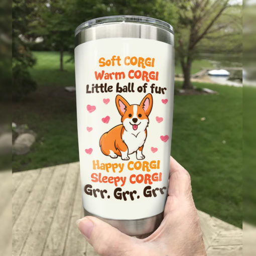 Soft Corgi Warm Ball Of Fur Corgi Dog Tumbler 2021