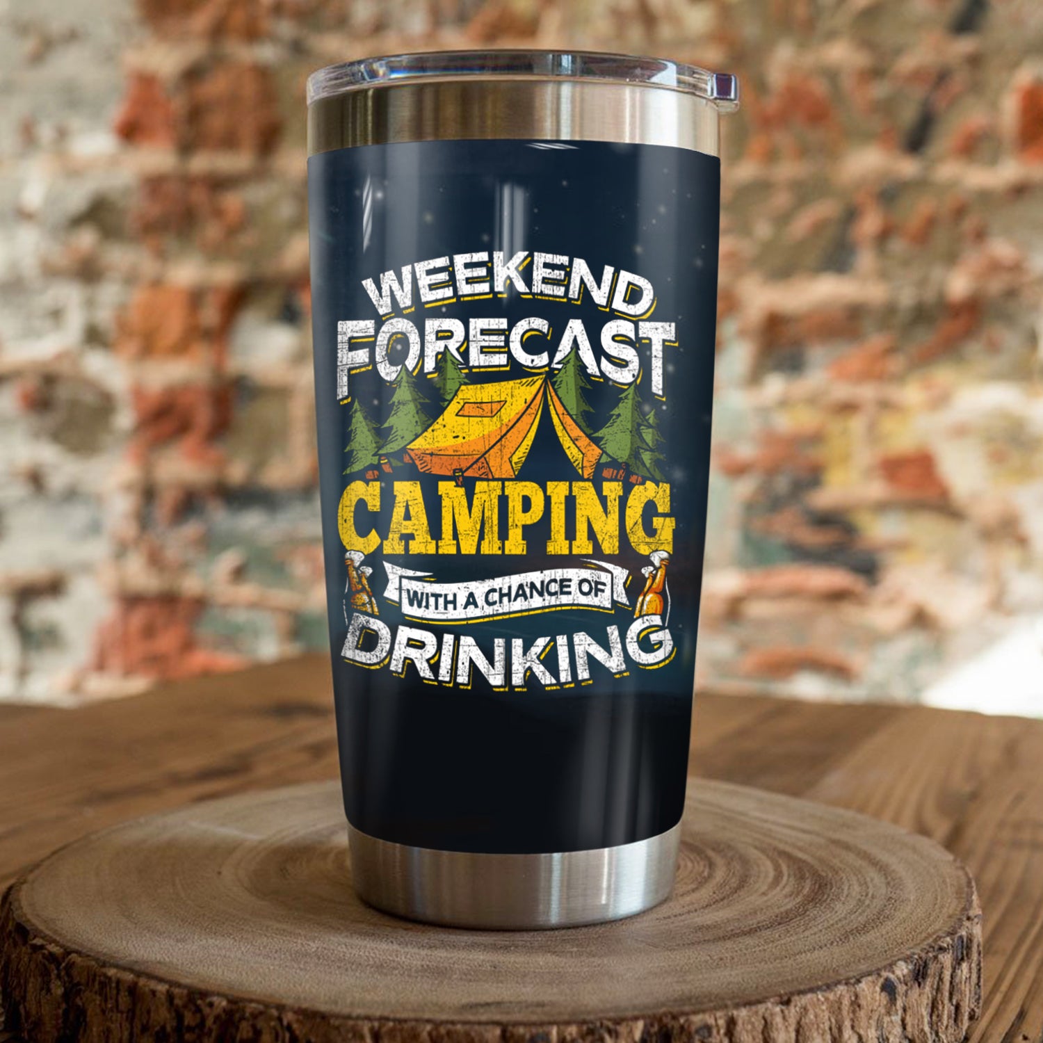 Weekend Forecast Camping With A Chance Of Drinking Camping Camfire Tumbler 2021