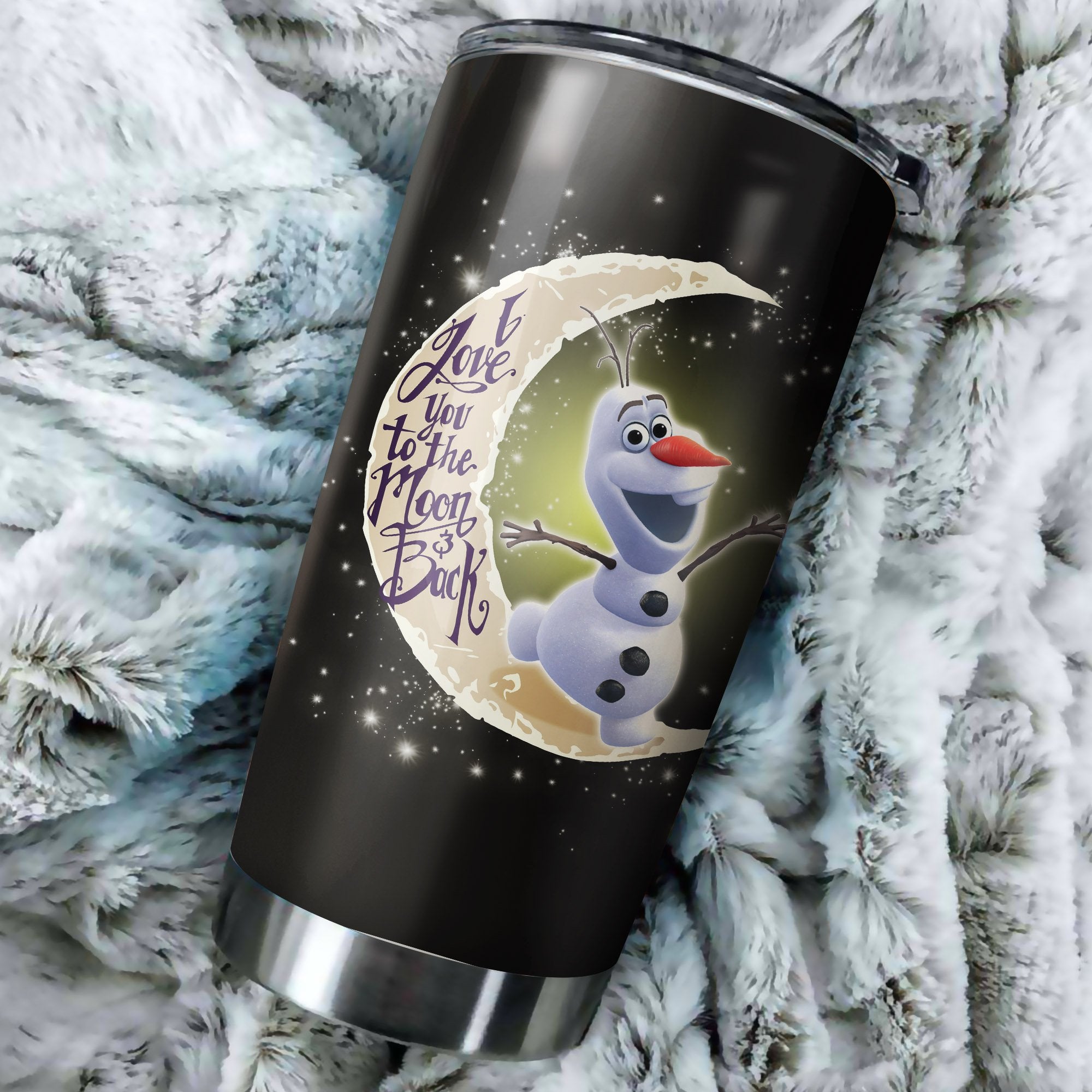 Olaf New To The Moon Tumbler Perfect Birthday Best Gift Stainless Traveling Mugs 2021