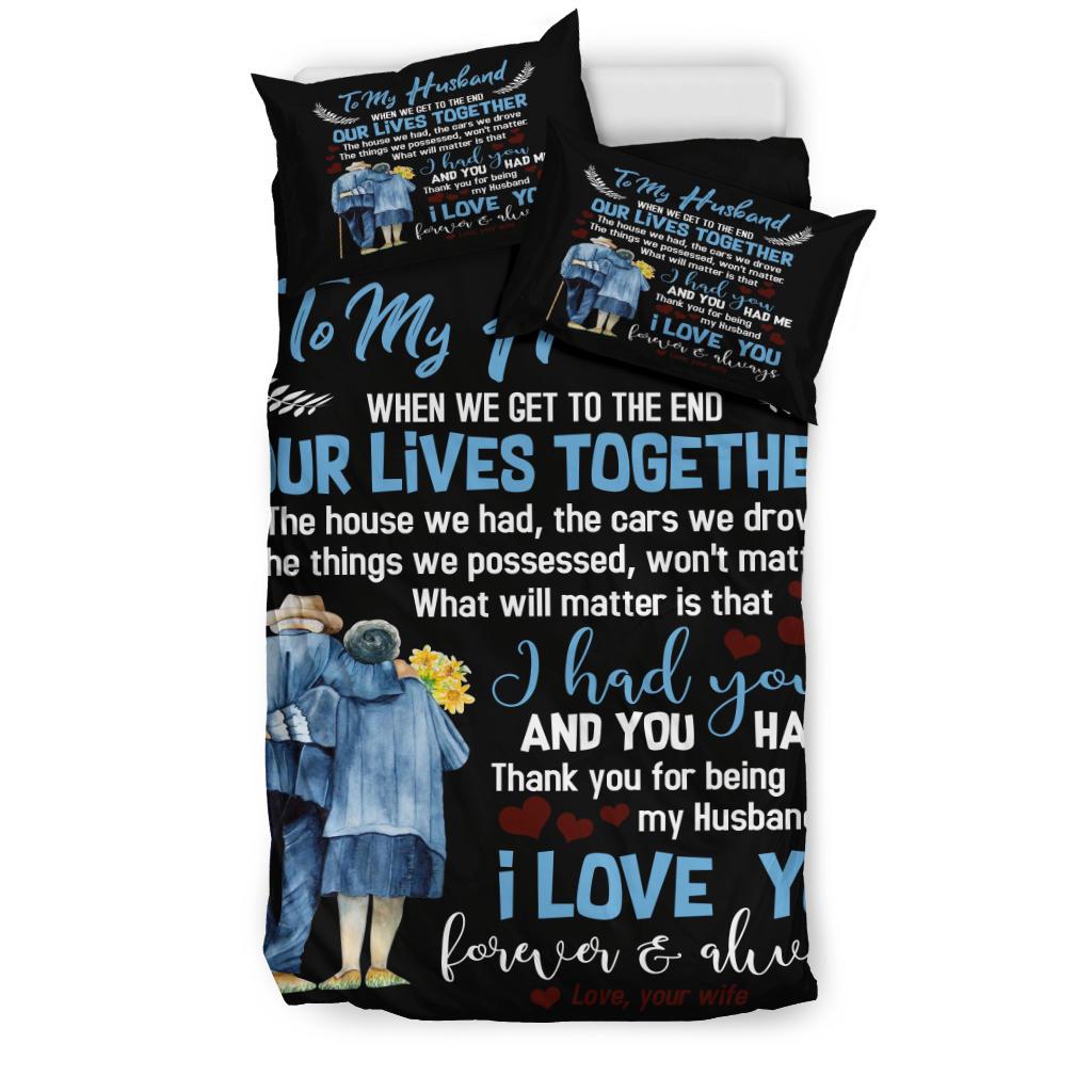 To My Husband Our Lives Together Bedding Duvet Cover And Pillowcase Set