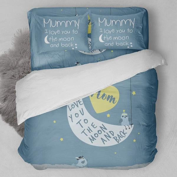 Mummy Love You To The Moon Bedding Set