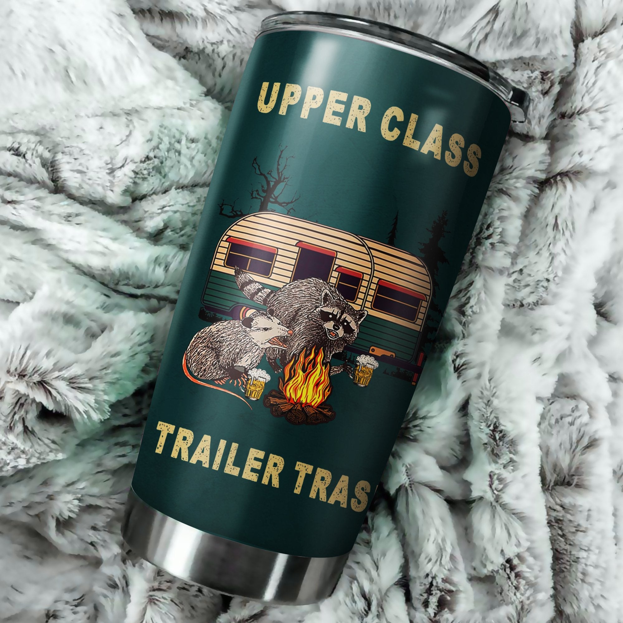 Upper Class Trailer Trash Camping Camfire Tumbler 2021