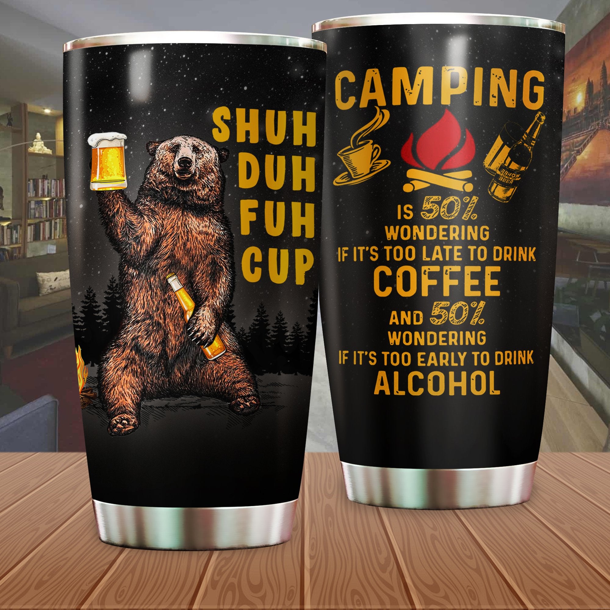 Shuh Duh Fuh Cup Camping Camfire Tumbler 2021