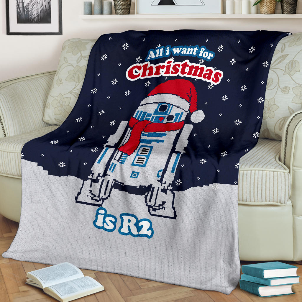 All I Want For Christmas Is R2 Ugly Christmas Custom Blanket Home Decor