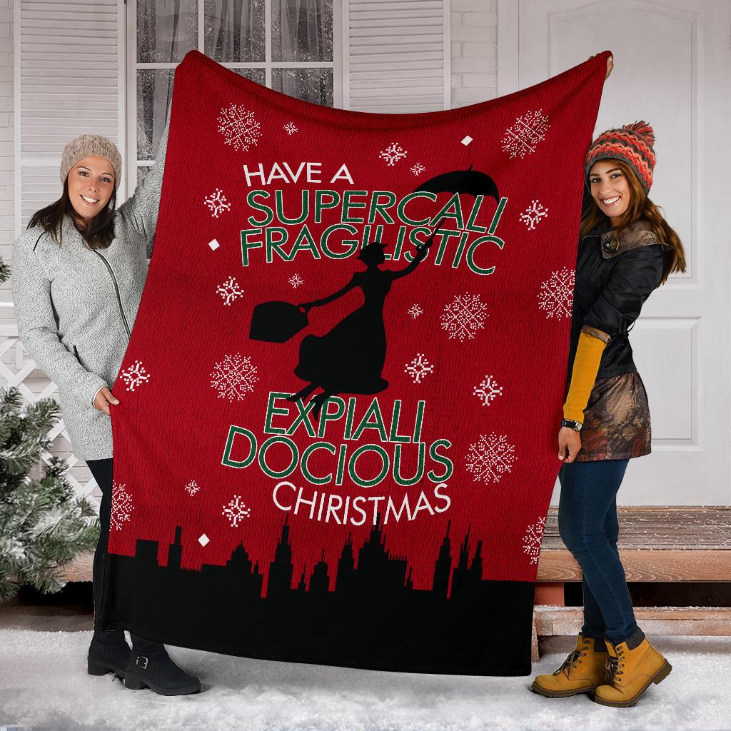 Have A Supercali Fragilistic Ugly Christmas Custom Blanket Home Decor