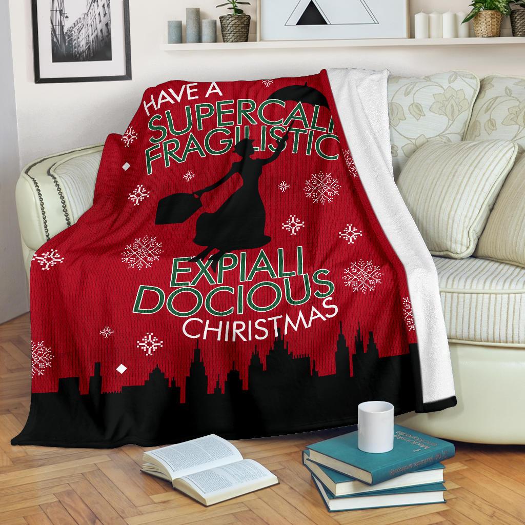 Have A Supercali Fragilistic Ugly Christmas Custom Blanket Home Decor