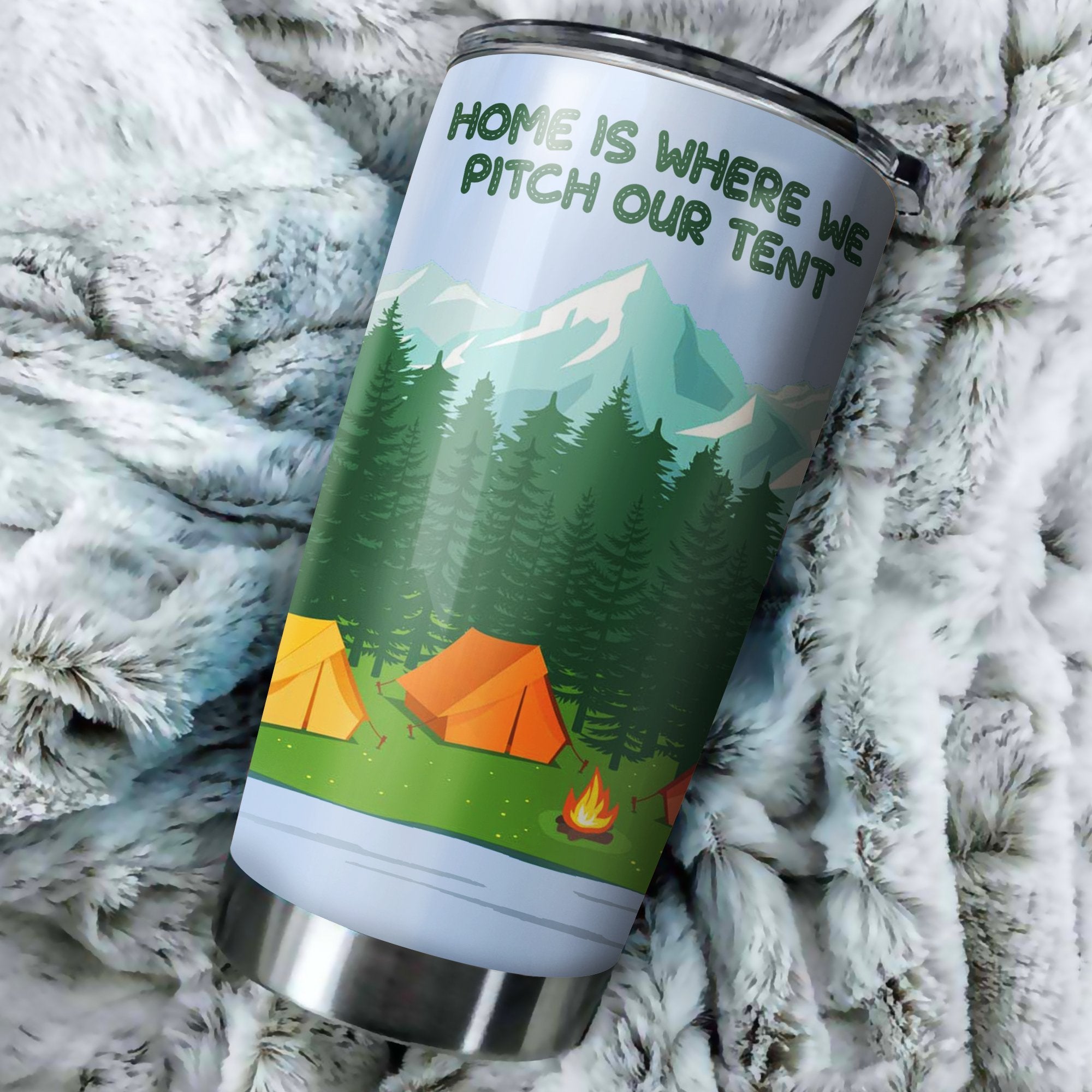 Home Is Where We Pitch Our Tent Camping Camfire Tumbler 2021