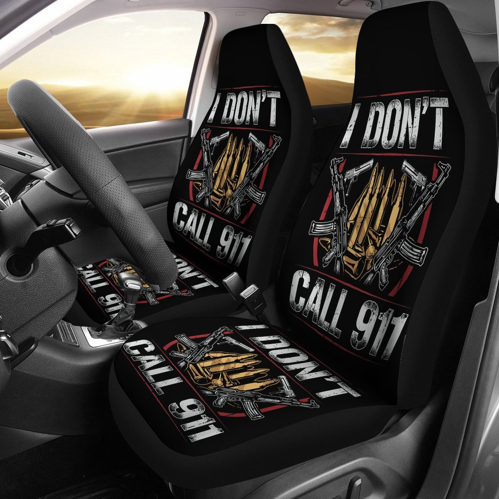 I Don'T Call 911 Gun Car Seat Covers