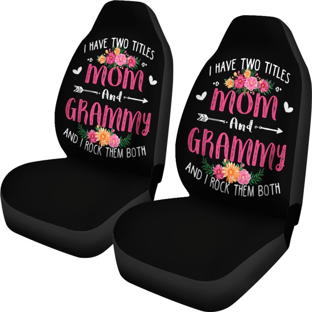 I Have Two Titles Mom And Grammy Car Seat Covers