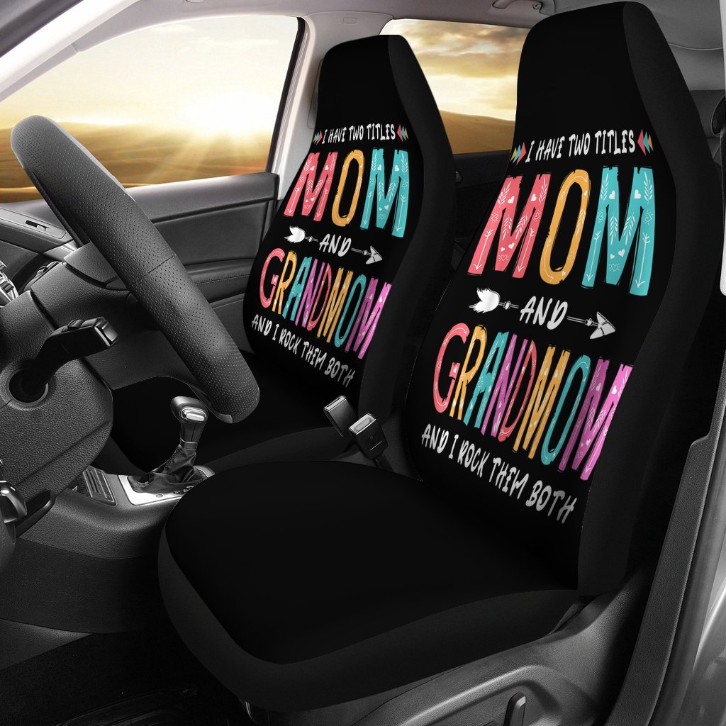 I Have Two Titles Mom And Grandmom Car Seat Covers