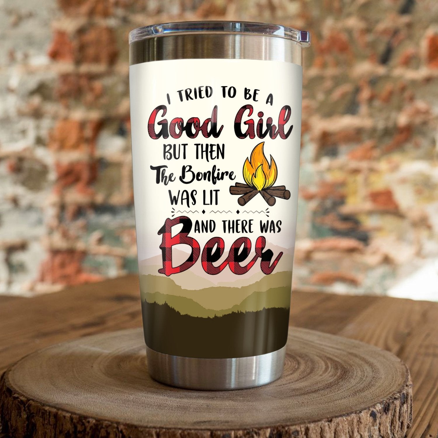 I Tried To Be A Good Girl But Then The Bonfire Was Lit And There Was Beer Camping Camfire Tumbler 2021