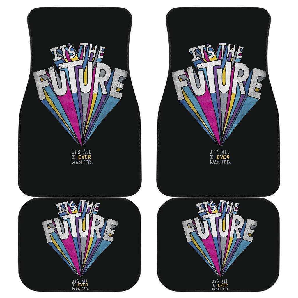 It'S The Future Best Quotes Car Floor Mats Amazing Gift