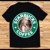 Daenerys Drinking Starbucks Coffee Shirt